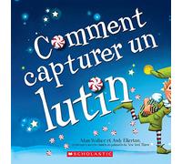 Comment Capturer Un Lutin