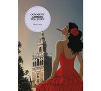 Comment Carmen tua Bizet Mario Bois (Auteur)
