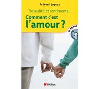 Comment c'est l'amour ?: Sexualité et sentiments, amitiés, attirance, amour... réponses aux questions des 15-20 ans (1CD audi
