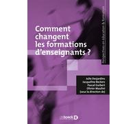 Comment changent les formations d’enseignants ? Recherches et pratiques - Julie Des Jardins - De Boeck Supérieur - broché - Essai