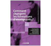 Comment Changent Les Formations D'enseignants ? - Recherches Et Pratiques