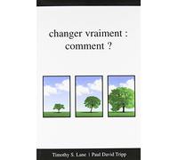 Comment Changer Vraiment