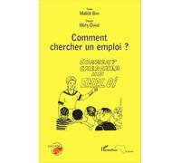 Comment chercher un emploi ? - Malick Bah - L'harmattan - broché - Guide