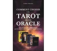 Comment choisir un tarot ou un oracle