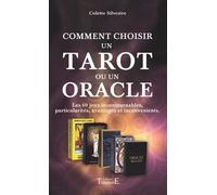 Comment choisir un tarot ou un oracle