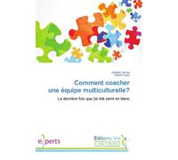 Comment coacher une équipe multiculturelle? - Collectif - Vie Editions - broché - Guide