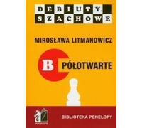 Comment commencer une partie d'échecs, partie B semi-ouverte
