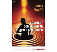 Comment communiquer avec ses g - Carine Maury - Duboiris Eds - broché - Guide