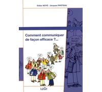 Comment communiquer de façon efficace ?...