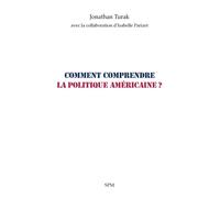 Comment comprendre la politique américaine ?