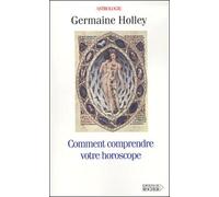 Comment Comprendre Votre Horoscope - S'initier À L'astrologie
