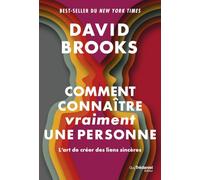 Comment connaître (vraiment) une personne - L'art de créer des liens sincères