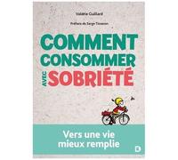 Comment Consommer Avec Sobriété