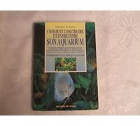 Comment construire et entretenir son aquarium