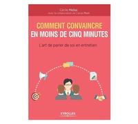 Comment convaincre en moins de cinq minutes Cécile Mellac (Auteur)
