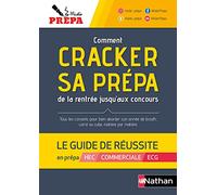 Comment cracker sa prépa de la rentrée jusqu'aux concours : Le guide de réussite - 2022 Mister Prépa (Auteur)