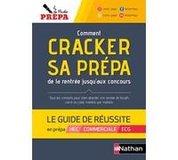 Comment cracker sa prépa de la rentrée jusqu'aux concours : Le guide de réussite - 2022 Mister Prépa (Auteur)