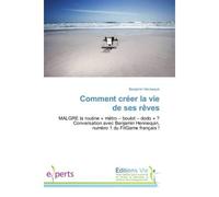 Comment creer la vie de ses reves Malgre la routine « metro - boulot - dodo » ? Conversation avec Benjamin Hennequin, numero 1 du FitG - Benjamin Hennequin - Vie Editions - broché - Guide