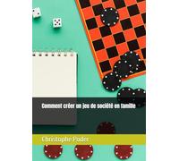 Comment créer un jeu de société en famille