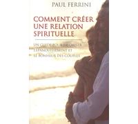Comment créer une relation spirituelle