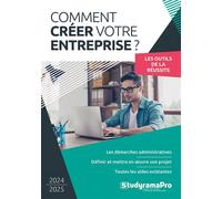 Comment créer votre entreprise Les démarches administratives - Définir et mettre en oeuvre son projet - Toutes les aides existantes - Collectif - Studyrama Eds - broché - Guide