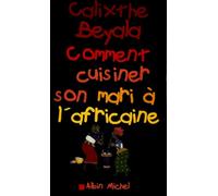 Comment cuisiner son mari à l'africaine – Les Éditions Albin Michel