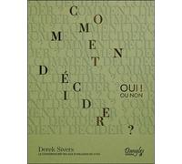Comment Décider ? - Oui ! Ou Non