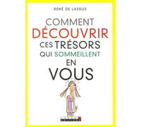 Comment découvrir ces trésors qui sommeillent en vous