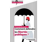 Comment défendre les libertés publiques ? Roseline Letteron (Auteur)