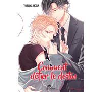 Comment défier le destin - Yoshio Akira - Boy's Love - broché - Manga