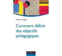 Comment définir des objectifs pédagogiques - 2e éd.