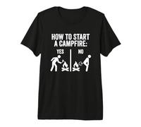 Comment démarrer Un feu de Camp - Camper Fantaisie Camper Camping T-Shirt Haut de Gamme