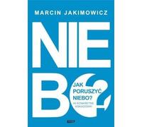 Comment déplacer le ciel ? - Marcin Jakimowicz (Buch auf Polnisch)