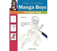 Comment dessiner des garçons manga : en étapes simples, Yishan Li