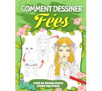 Comment Dessiner Fées: Création Du Monde Des Fées, Livre De Croquis Étape Par Étape Apprendre À Dessiner Le Livre Des Fées Pour Les Enfants