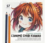 Comment Dessiner l’Anime Chibi Kawaii: Apprends à Colorier des Personnages Chibi et Kawaii avec Crayons de Couleur, Ombres, Lumière et Volume. 57 Modèles pour Créer des Illustrations Manga Réalistes