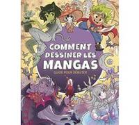 Comment Dessiner Les Mangas - Guide Pour Débuter