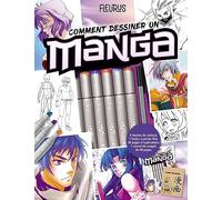 Comment dessiner un manga: Avec 6 feutres pro et 1 marqueur