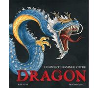 Comment dessiner votre dragon. pas à pas.