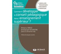 Comment développer le conseil pédagogique dans l'enseignement supérieur ? 2016 - Amaury Daele - De Boeck Supérieur - broché - Guide