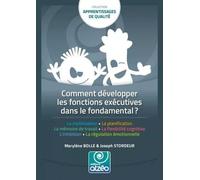 Comment développer les fonctions exécutives dans l'école fondamentale