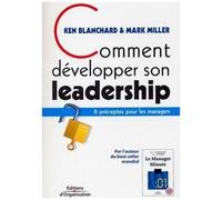 Comment Développer Son Leadership - 6 Préceptes Pour Les Managers