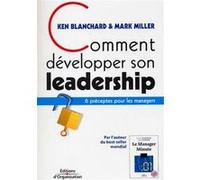 Comment Développer Son Leadership - 6 Préceptes Pour Les Managers