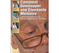 Comment développer une étonnante mémoire