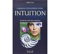 Comment développer votre intuition
