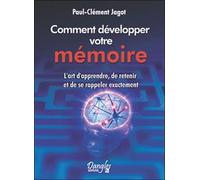 Comment développer votre mémoire - Paul-Clément Jagot - Dangles - broché - Livre