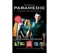 Comment devenir ambulancier paramédical : Le guide ultime pour réussir l'examen d'entrée à l'hôpital