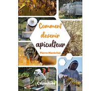 Comment devenir apiculteur - Pierre Maréchal - Cepadues - broché - Guide