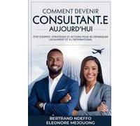 Comment Devenir Consultant.E Aujourd'hui