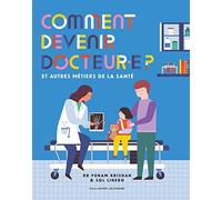 Dr Punam Krishan – Comment devenir docteur.e ? – Et autres métiers de la santé – Cartonné